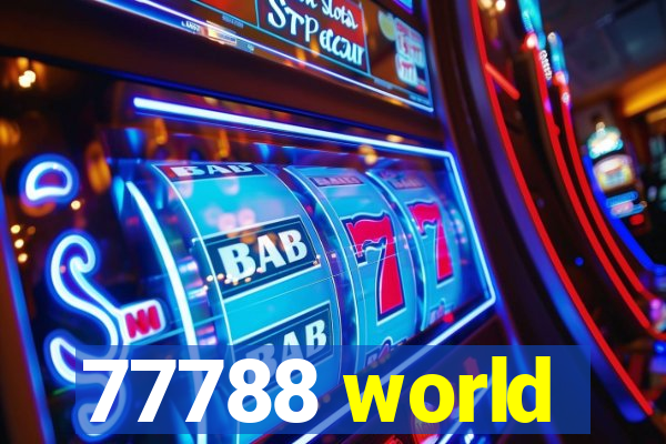 77788 world